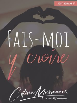 cover image of Fais-moi y croire